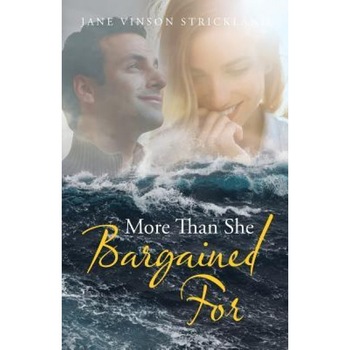 More Than She Bargained for, Jane Vinson Strickland (Author) More Than She Bargained for, Jane Vinson Strickland (Author)