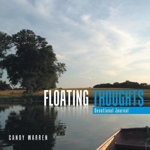 Floating Thoughts: Devotional Journal, Candy Warren (Author)