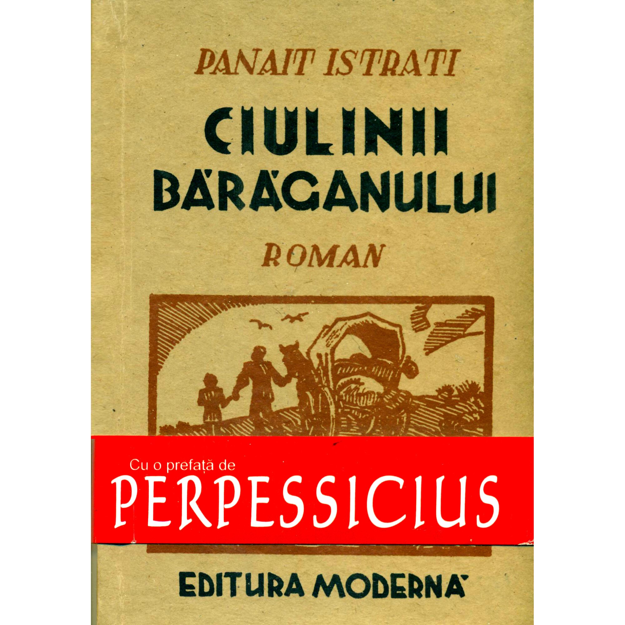Ciulinii Baraganului - Panait Istrati