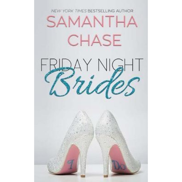 Friday Night Brides, Samantha Chase (Author)