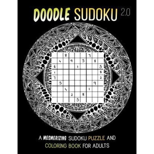 Doodle Sudoku 2.0: A Mesmerizing Sudoku Puzzle and Coloring Book for Adults, Mike Hunt-Bozi (Author)