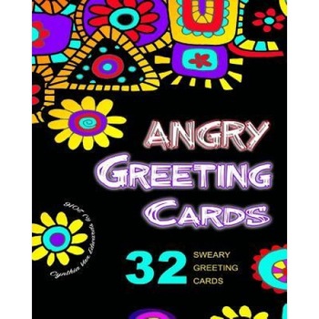 The Adult Coloring Book of Angry Swear Word Greeting Cards: Swear Word Coloring Book Pages You Can Color, Cut, Fold & Send! (Adult Coloring Books, Swe, Cynthia Van Edwards (Author) The Adult Coloring Book of Angry Swear Word Greeting Cards: Swear Word Coloring Book Pages You Can Color, Cut, Fold & Send! (Adult Coloring Books, Swe, Cynthia Van Edwards (Author)