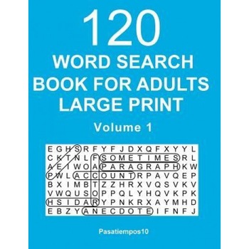 Word Search Book for Adults Large Print: 120 Puzzles - Volume 1, Pasatiempos10-English (Author) Word Search Book for Adults Large Print: 120 Puzzles - Volume 1, Pasatiempos10-English (Author)