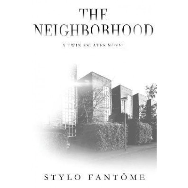 The Neighborhood, Stylo Fantome (Author)