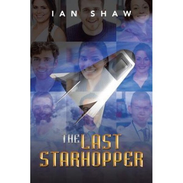 The Last Starhopper, Ian Shaw (Author)