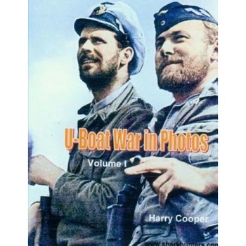 U-Boat War in Photos, Harry Cooper (Author) U-Boat War in Photos, Harry Cooper (Author)