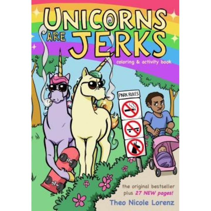 Unicorns Are Jerks: Coloring and Activity Book, Theo Lorenz (Illustrator)