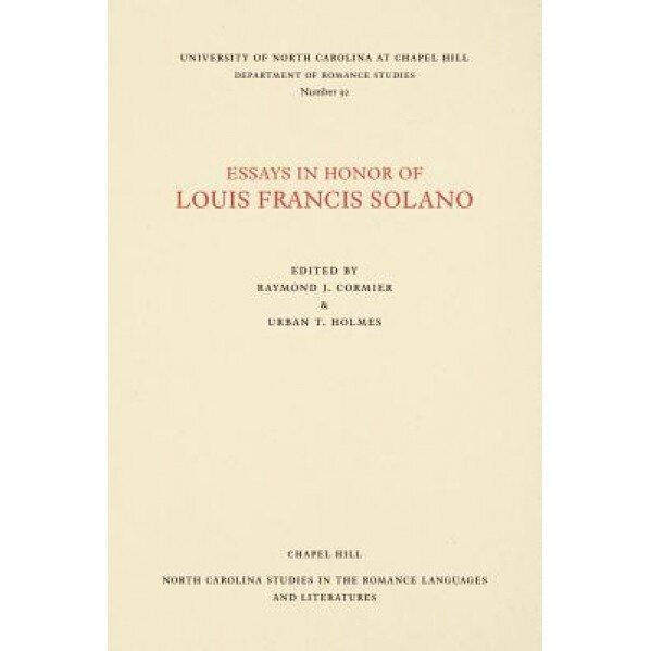 Essays in Honor of Louis Francis Solano, Raymond J. Cormier (Editor)