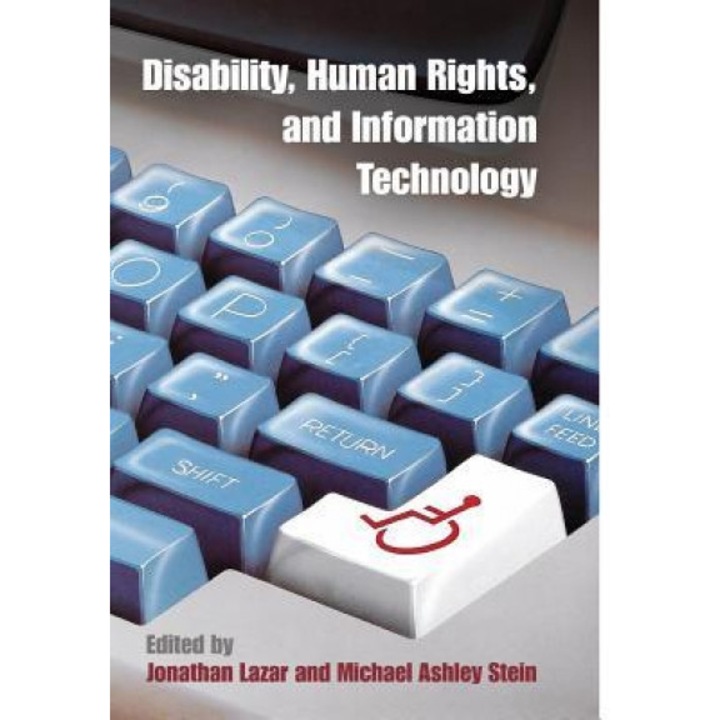 Disability, Human Rights, and Information Technology, Jonathan Lazar (Editor)