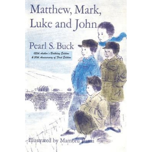 Matthew, Mark, Luke and John, Pearl S. Buck (Author)