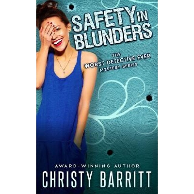 Safety in Blunders, Christy Barritt (Author)