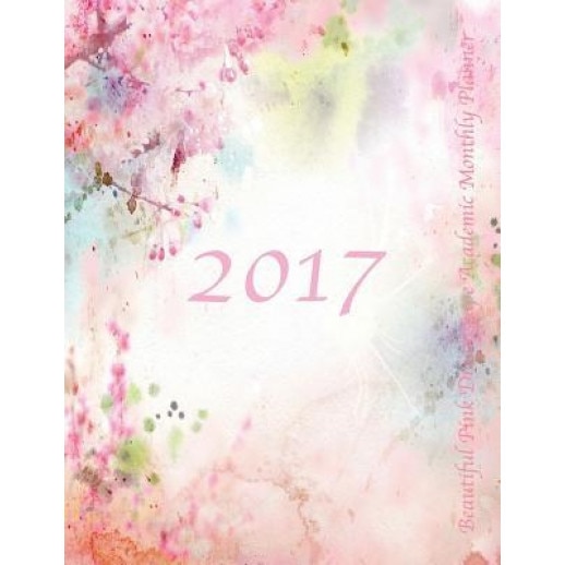 2017 Beautiful Pink Dreamscape Academic Monthly Planner: Large 8.5x11 16 Month August 2016-December 2017 Organizer - Laura's Cute Planners (Author)