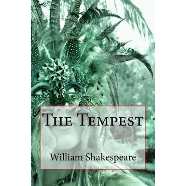 The Tempest, William Shakespeare (Author)