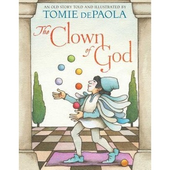 The Clown of God, Tomie dePaola (Author) The Clown of God, Tomie dePaola (Author)