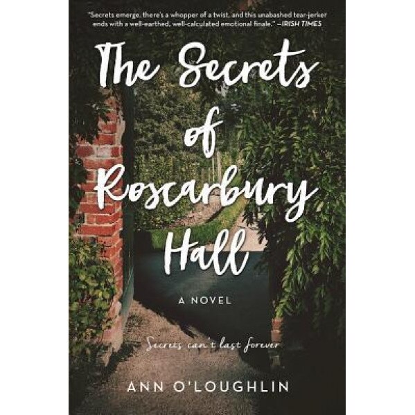 The Secrets of Roscarbury Hall, Ann O'Loughlin (Author)