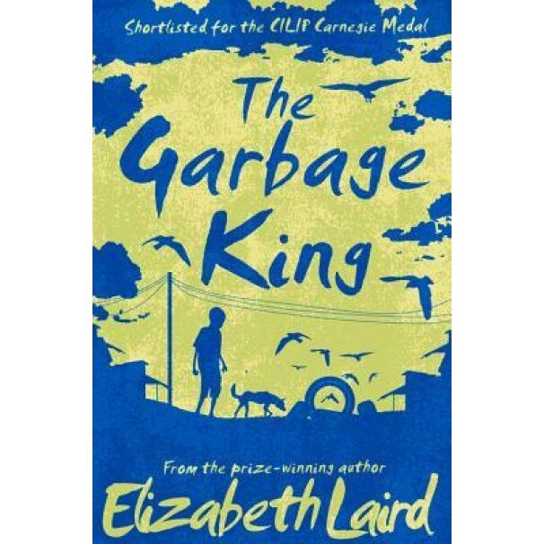 The Garbage King, Elizabeth Laird (Author)