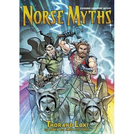 Thor and Loki: A Viking Graphic Novel, Carl Bowen (Author)