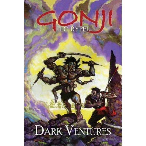 Gonji: Dark Ventures, T. C. Rypel (Author)