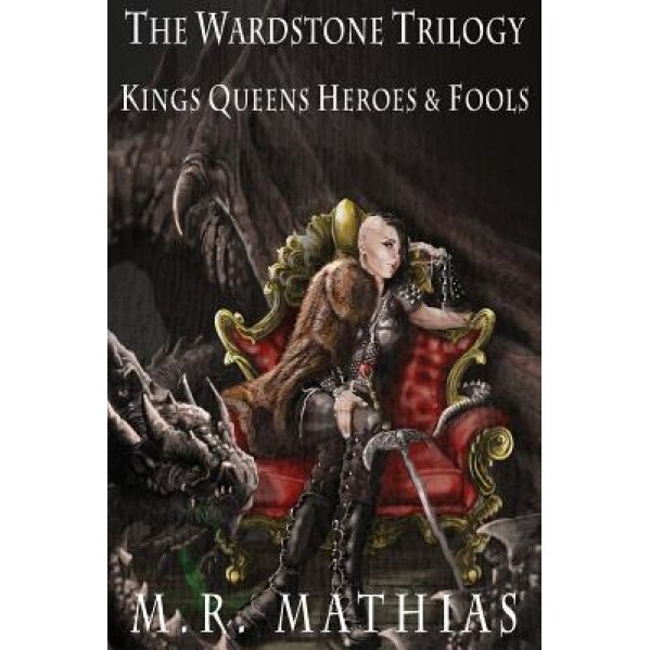 Kings, Queens, Heroes, and Fools: 2016 Modernized Version, M. R. Mathias (Author)