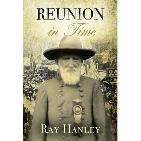 Reunion in Time, Ray Hanley (Author)