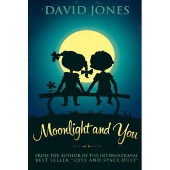 Moonlight and You, David Jones (Author) Moonlight and You, David Jones (Author)