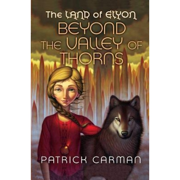 The Land of Elyon #2: Beyond the Valley of Thorns, Patrick Carman (Author)