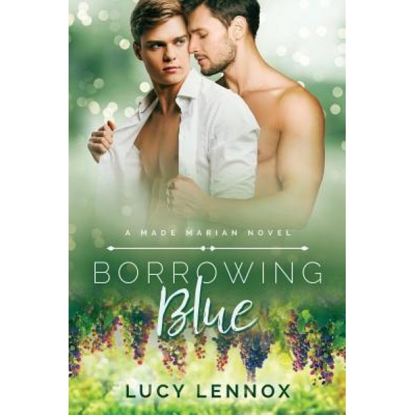 Borrowing Blue: A Made Marian Novel, Lucy Lennox (Author)