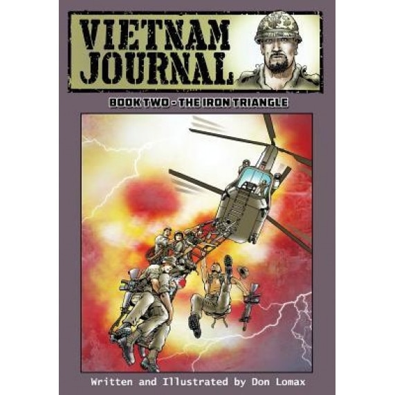 Vietnam Journal - Book Two: The Iron Triangle, Don Lomax (Author)