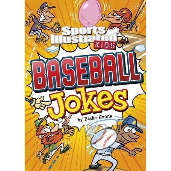 Sports Illustrated Kids Baseball Jokes!, Blake Hoena (Author)