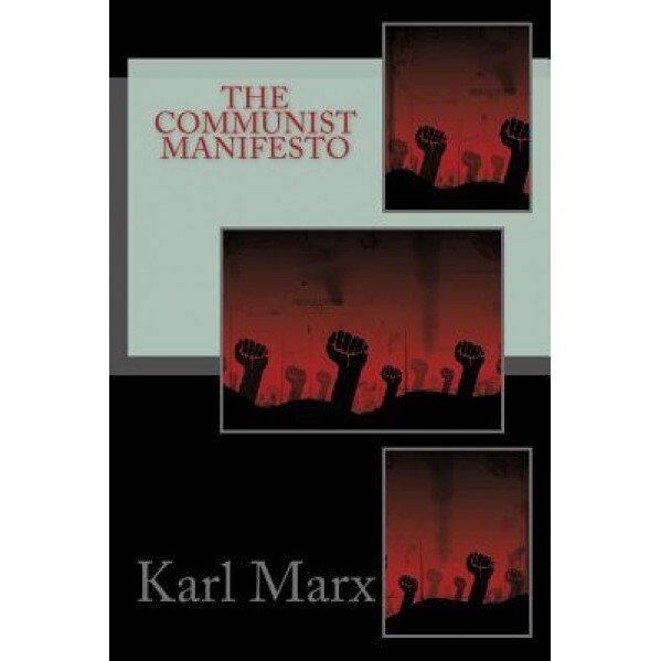 The Communist Manifesto, Karl Marx (Author)