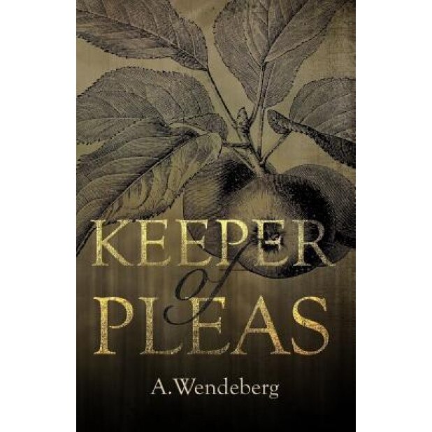 Keeper of Pleas, A. Wendeberg (Author)
