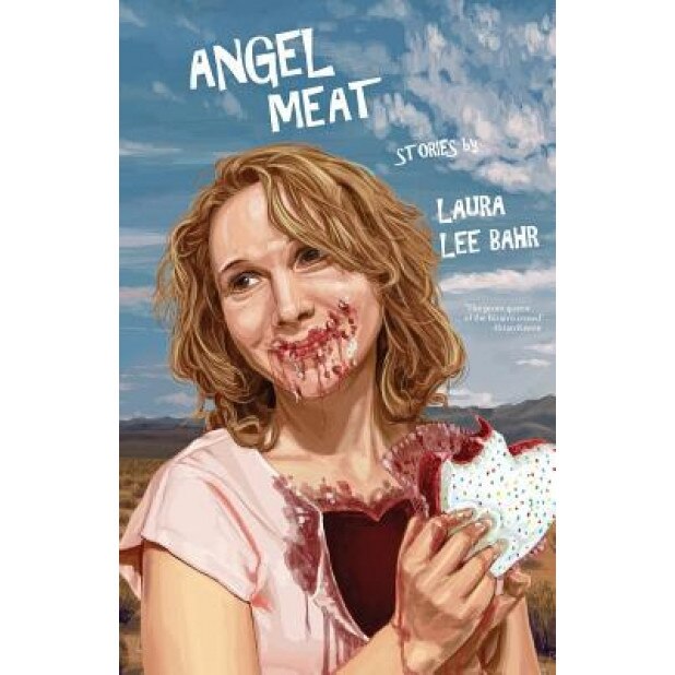 Angel Meat, Laura Lee Bahr (Author)