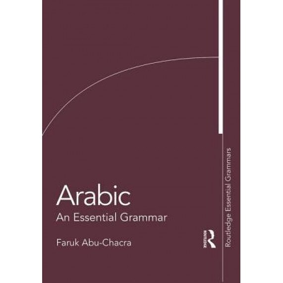 Arabic: An Essential Grammar, Faruk Abu-Chacra (Author)