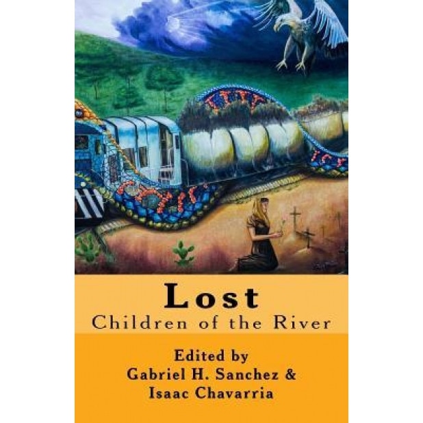 Lost: Children of the River, Gabriel H. Sanchez (Author)