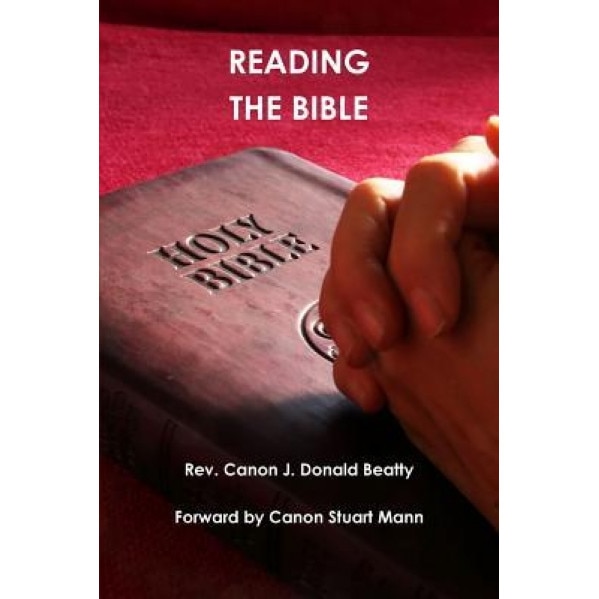 Reading the Bible, J. Donald Beatty (Author)