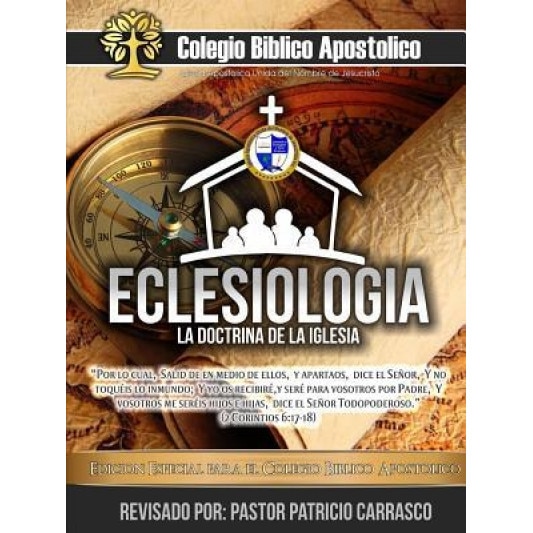 Eclesiologia Colegio Biblico Apostolico, Patricio Carrasco (Author)