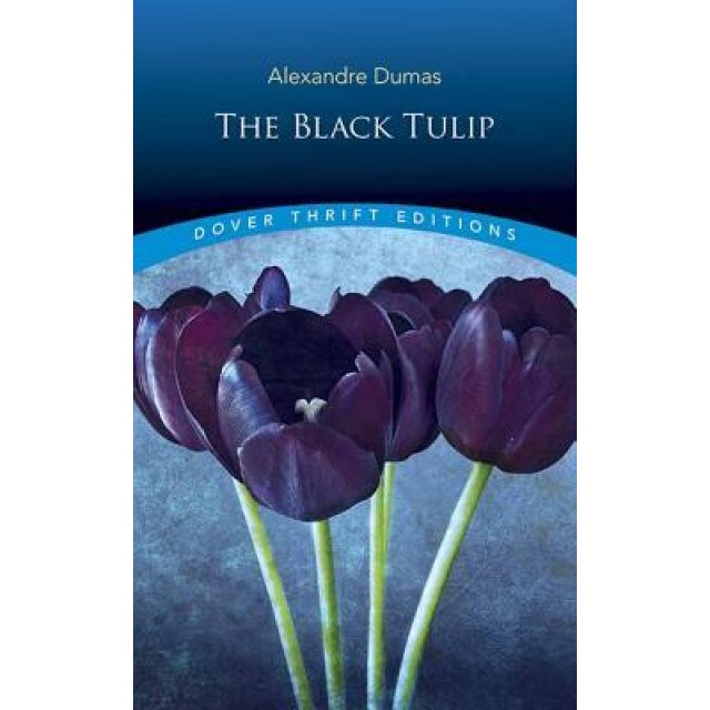 The Black Tulip, Dumas Alexandre (Author)