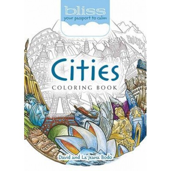 Bliss Cities Coloring Book: Your Passport to Calm, David Bodo (Author)