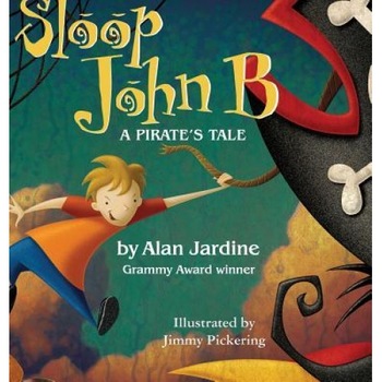 Sloop John B -A Pirate's Tale, Alan Jardine (Author) Sloop John B -A Pirate's Tale, Alan Jardine (Author)