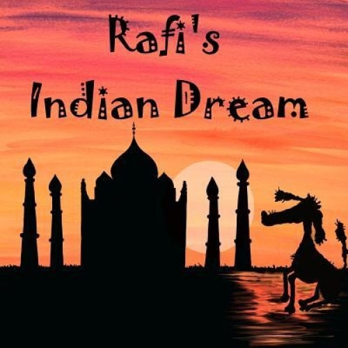Rafi's Indian Dream, Nicola Gothard (Author)