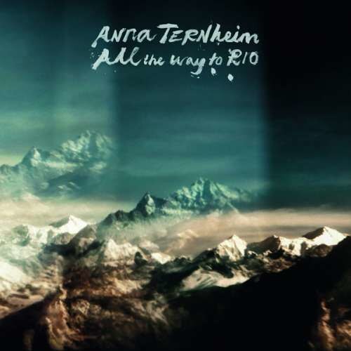 Anna Ternheim - All the Way To Rio (LP)