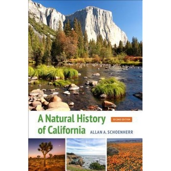 A Natural History of California: Second Edition, Allan A. Schoenherr (Author) A Natural History of California: Second Edition, Allan A. Schoenherr (Author)