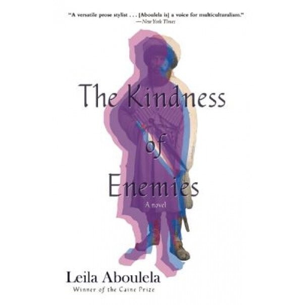 The Kindness of Enemies, Leila Aboulela (Author)
