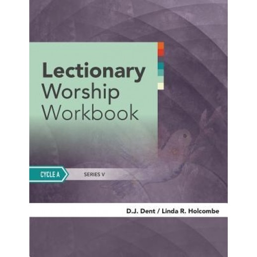 Lectionary Worship Workbook: Cycle a, Dj Dent (Author)