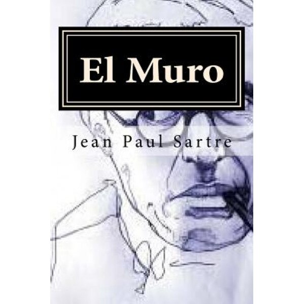 El Muro, Jean Paul Sartre (Author)