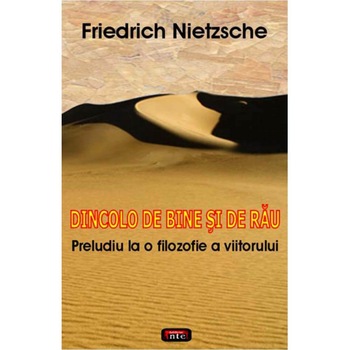 Dincolo de bine si de rau - Friedrich Nietzsche Dincolo de bine si de rau - Friedrich Nietzsche