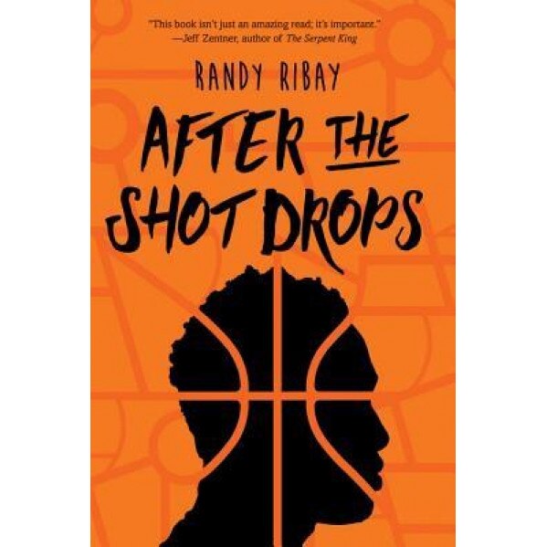After the Shot Drops, Randy Ribay (Author)