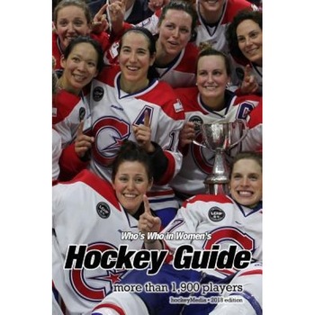 Who's Who in Women's Hockey 2018, Richard Scott (Author) Who's Who in Women's Hockey 2018, Richard Scott (Author)