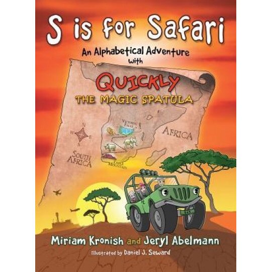S Is for Safari: An Alphabetical Adventure with Quickly the Magic Spatula, Jeryl Abelmann (Author)