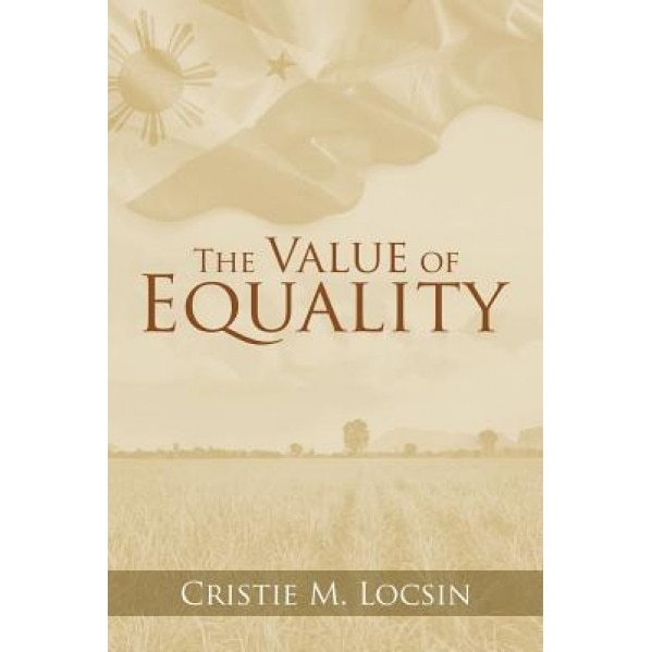The Value of Equality, Cristie M. Locsin (Author)